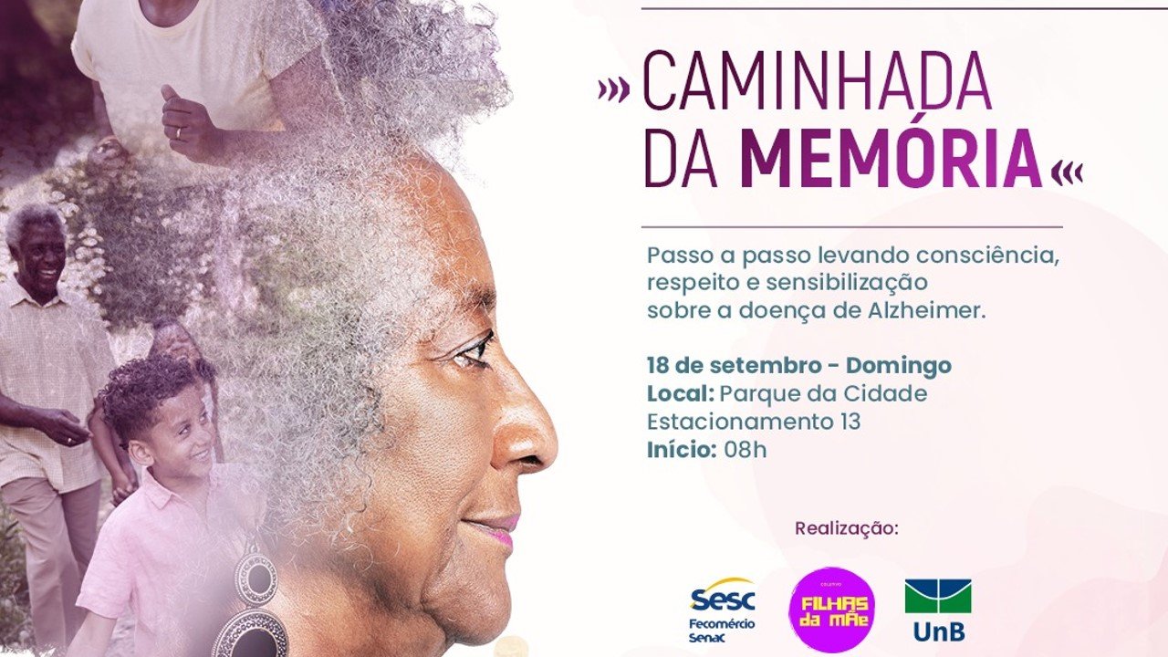 Sesc-DF realiza Caminhada da Memória no domingo (18) para conscientização sobre doença de Alzheimer